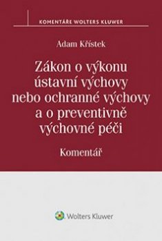 Zákon o výkonu ústavní výchovy nebo ochranné výchovy a o preventivně výchovné pé