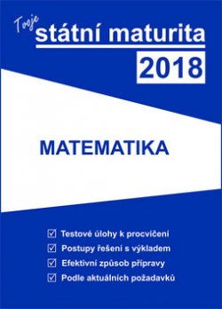 Tvoje státní maturita 2018 Matematika