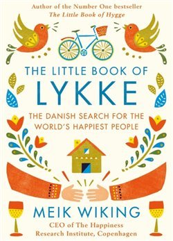 The Litle Book of Lykke: The Danish