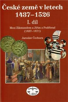České země 1437–1526, I. díl, Mezi Zikmundem a Jiřím z Poděbrad