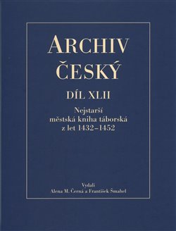 Archiv český XLII - Nejstarší městská kniha táborská z let 1432 – 1452