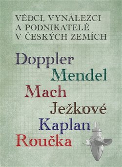 Vědci vynálezci a podnikatelé v Českých zemích 4.
