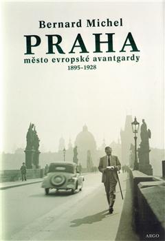 PRAHA město evropské avantgardy 1895 - 1928