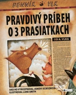 Pravdivý príbeh o 3 prasiatkach