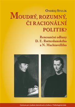 Moudrý, rozumný, či racionální politik?