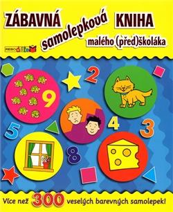 Zábavná samolepková kniha malého (před)školáka - 2. vydání
