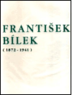 František Bílek (1872-1941) - anglicky