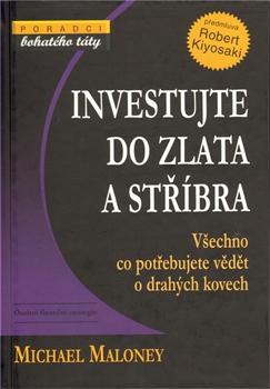 Investujte do zlata a stříbra