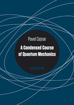 A Condensed Course of Quantum Mechanics