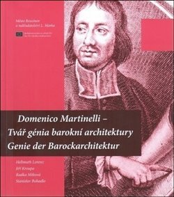 Domenico Martinelli – Tvář génia barokní architektury / Genie der Barockarchitektur