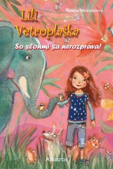 Lili Vetroplaška So slonmi sa nerozpráva