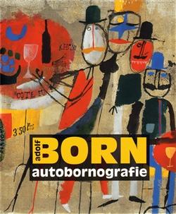Adolf Born - Autobornografie
