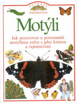 Motýli /Zvídavý pozorovatel/