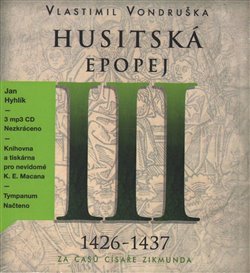 Husitská epopej III. - Za časů císaře Zikmunda