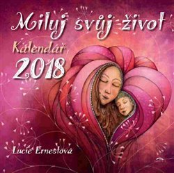 Kalendář 2018 - Miluj svůj život