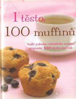 Jedno těsto, sto muffinů