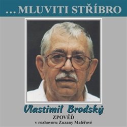 CD MLUVITI STŘÍBRO-VLASTIMIL BRODSKÝ