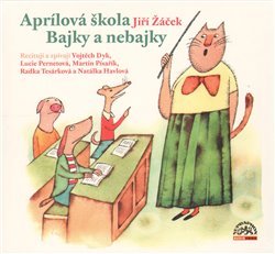 Aprílová škola/ Bajky a nebajky