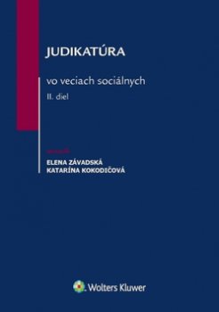 Judikatúra vo veciach sociálnych II. diel