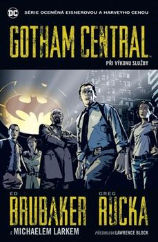 Gotham Central 1: Při výkonu služby