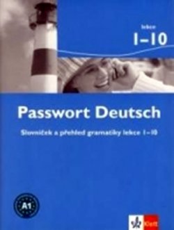 Passwort Deutsch 1-10 - Slovníček a přehled gramatiky