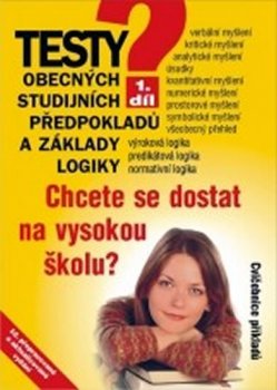 Testy obecných studijních předpokladů a základy logiky - 1. díl