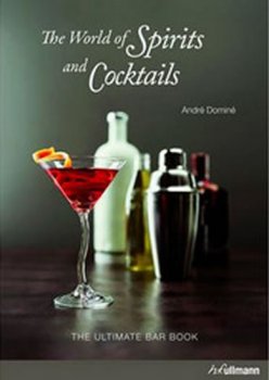 The World of Spirits and Cocktails 