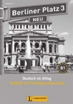 Berliner Platz 3 Neu (B1) – Testheft + CD