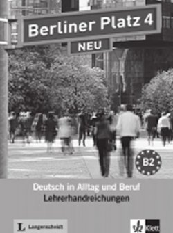 Berliner Platz 4 Neu (B2) – Lehrerhandbuch