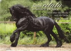 Kniha citátů o koních a o lásce/Zitate über die Pferde und die Liebe
