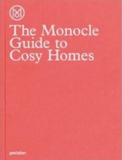 The Monocle Guide to Cosy Homes