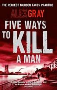 Five Ways to Kill a Man