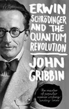 Erwin Schrodinger and the Quantum Revolution