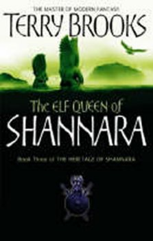The Elf Queen of Shannara: Book 3