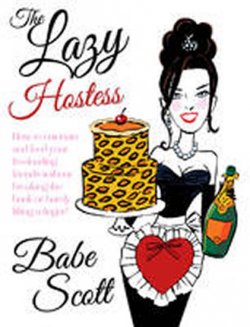 The Lazy Hostess