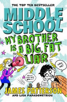 Middle School - My Brother Is a Big, Fat Liar