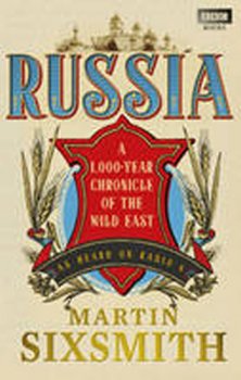 Russia: A 1,000-Year Chronicle of the Wild East