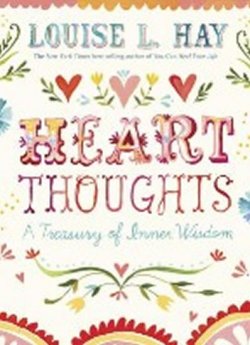 Heart Thoughts - A Treasury of Inner Wisdom