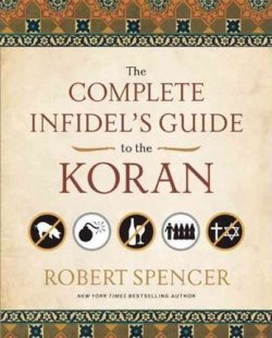 The Complete Infidel´s Guide to the Koran