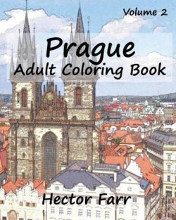 Prague - Adult Coloring Book, Volume 2