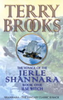 The Voyage of the Jerle Shannara 1 - Ilse Witch