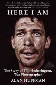 Here I Am - The Story of Tim Hetherington