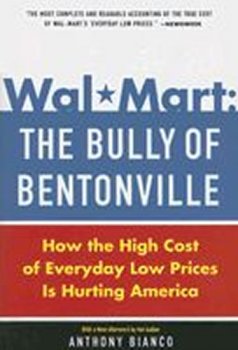 Wal-Mart: The Bully of Bentonville 