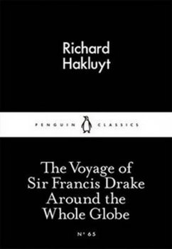 The Voyage of Sir Francis Drake Around the Whole Globe 