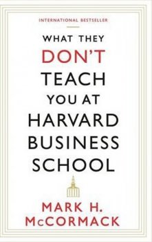 What They Don´t Teach You at Harvard Business School