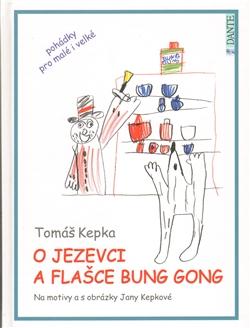 O jezevci a flašce Bung Gong