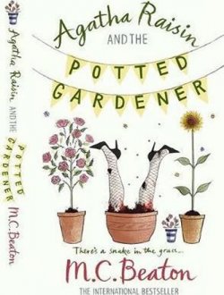 Agatha Raisin and the Potted Gardener