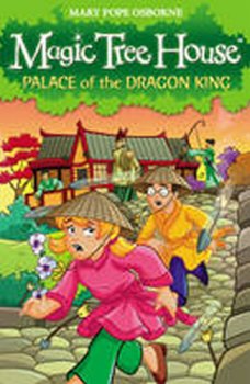 Magic Tree House 14 : Palace of the Dragon King