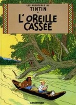 Les Aventures de Tintin: L´Oreille Cassee