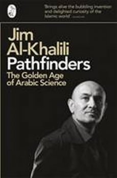Pathfinders - The Golden Age of Arabic Science